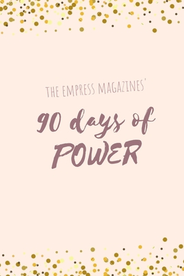 90 Days of Power - & Company, Glow Girl Publication (Editor), and Williams, Andrea