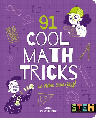91 Cool Math Tricks to Make You Gasp - Claybourne, Anna