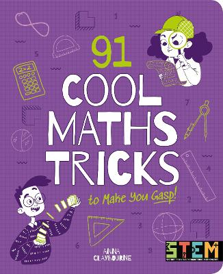 91 Cool Maths Tricks to Make You Gasp! - Claybourne, Anna