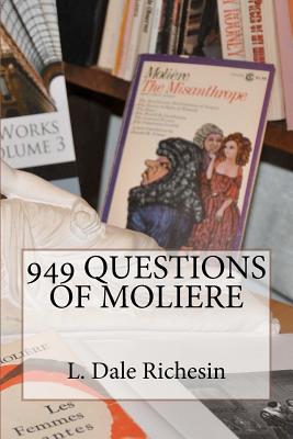 949 Questions of Moliere - Richesin, L Dale