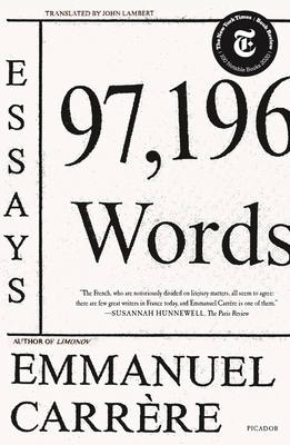 97,196 Words: Essays - Lambert, John (Translated by), and Carrre, Emmanuel
