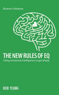9789814382304 New Rules of Eq: Using Emotional Intelligence to Get Ahead