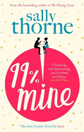 99% Mine: the perfect laugh out loud romcom from the bestselling author of The Hating Game