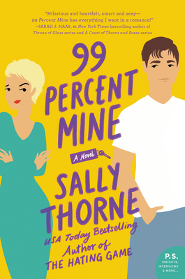 99 Percent Mine: A Novel - Thorne, Sally
