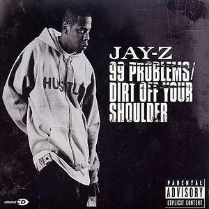 99 Problems/Dirt Off Your Shoulder, Pt. 2 [UK] - Jay-Z