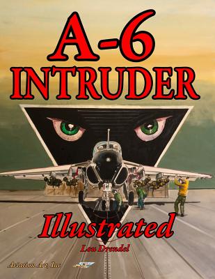 A-6 Intruder Illustrated - Drendel, Lou