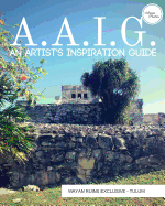A. A. I. G. 2017: An Artist's Inspiration Guide