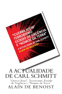 A Actualidade de Carl Schmitt: "Guerra Justa," Terrorismo, Estado de Urgencia E "Nomos Da Terra"