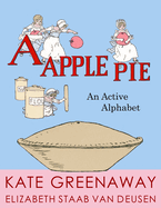 A Apple Pie: An Active Alphabet