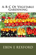 A-B-C Of Vegetable Gardening