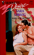 A Baby for Mommy - Orwig, Sara