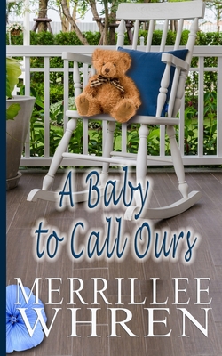 A Baby to Call Ours - Whren, Merrillee