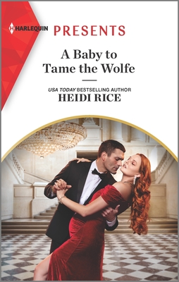 A Baby to Tame the Wolfe - Rice, Heidi