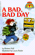 A Bad, Bad Day - Hall, Kirsten