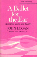 A Ballet for the Ear: Interviews, Essays, and Reviews