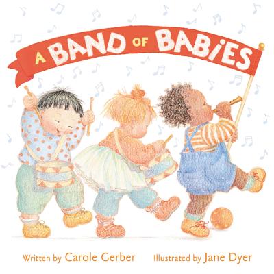 A Band of Babies - Gerber, Carole