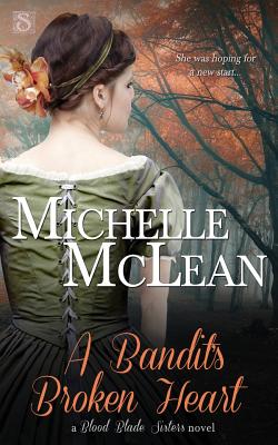 A Bandit's Broken Heart - McLean, Michelle