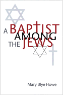 A Baptist Among the Jews