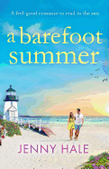 A Barefoot Summer: A Feel Good Romance to Read in the Sun