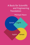A Basis for Scientific and Engineering Translation: German-English-German