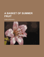 A Basket of Summer Fruit