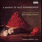 A Basket of Wild Strawberries: A Selection of Keyboard Works by Jean-Philippe Rameau