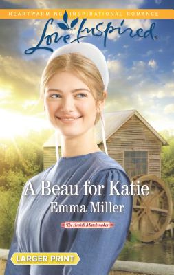 A Beau for Katie - Miller, Emma