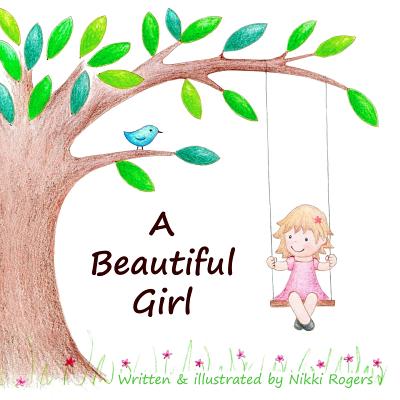 A Beautiful Girl - Rogers, Nikki