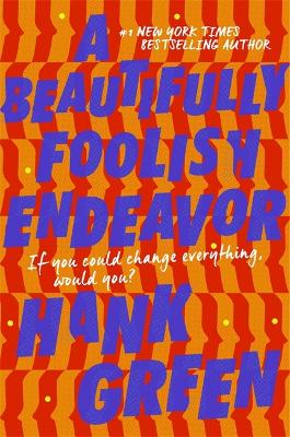 A Beautifully Foolish Endeavor - Green, Hank