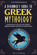 A Beginner's Guide to Greek Mythology