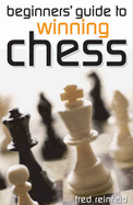 A Beginner's Guide to Winning Chess