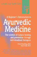 A Beginner's Introduction to Ayurvedic Medicine