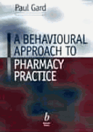 A Behavioural Approach to Pharmacy Practice