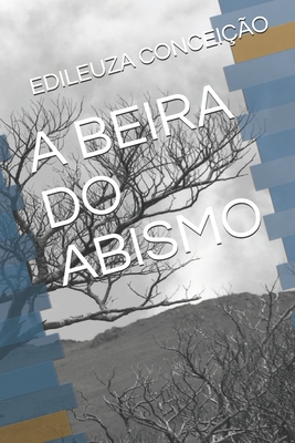 A Beira Do Abismo - Concei??o, Edileuza