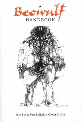 A Beowulf Handbook - Niles, John D (Editor), and Bjork, Robert E (Editor)