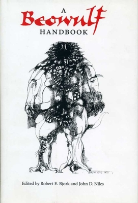 A Beowulf Handbook - Bjork, Robert E. (Editor), and Niles, John D. (Editor)