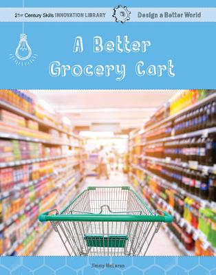 A Better Grocery Cart - McLaren, Jimmy