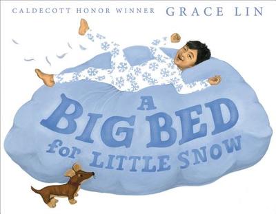 A Big Bed for Little Snow - Lin, Grace