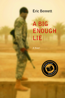 A Big Enough Lie - Bennett, Eric