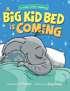 A Big Kid Bed is Coming: How to Transition and Keep Your Toddler in Their Bed