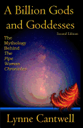 A Billion Gods and Goddesses: The Mythology Behind the Pipe Woman Chronicles