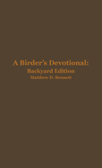 A Birder's Devotional: Backyard Edition