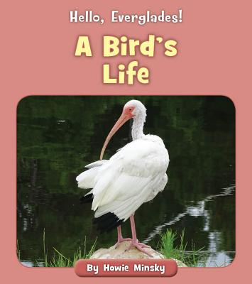 A Bird's Life - Minsky, Howie