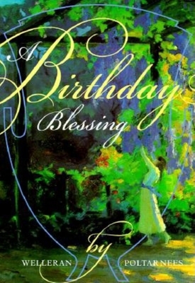 A Birthday Blessing - Pooltarnees, Welleran, and Poltarnees, Welleran