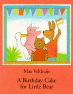 A Birthday Cake for Little Bear