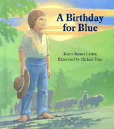 A Birthday for Blue - Lydon, Kerry Raines, and Levine, Abby (Editor)