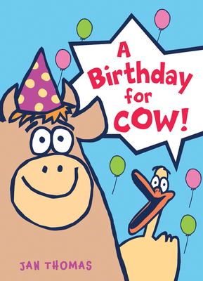 A Birthday for Cow! - 