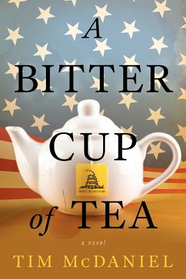 A Bitter Cup of Tea - McDaniel, Tim