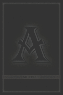 A: Black and white true love Letter A personalized initial notebook executive elegant journal monogramed (110 pages, white) 6 * 9 inches