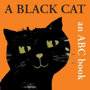 A Black Cat: An ABC Book - Ford, Bernette (Editor)